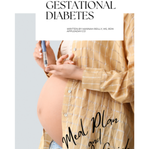 The Ultimate Gestational Diabetes Guide & Meal Plan